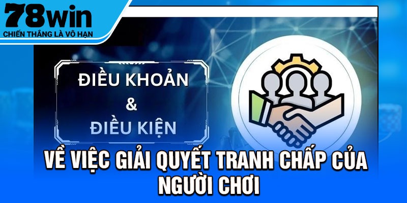 Về việc giải quyết tranh chấp của người chơi